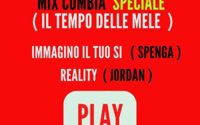 MIX CUMBIA Speciale ( IL TEMPO DELLE MELE )