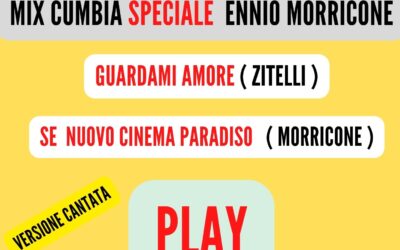 MIX CUMBIA Speciale ( ENNIO MORRICONE )