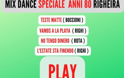 MIX DANCE ANNI 80 Speciale ( RIGHEIRA )
