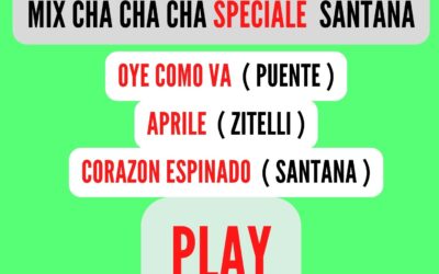MIX CHA CHA CHA Speciale ( SANTANA )