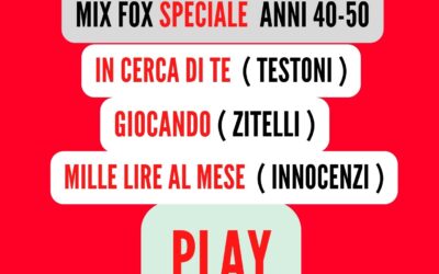 MIX FOX Speciale ( ANNI 40-50 )