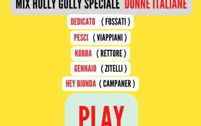 MIX HULLY GULLY Speciale ( DONNE ITALIANE )