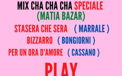MIX CHA CHA CHA Speciale ( MATTIA BAZAR )