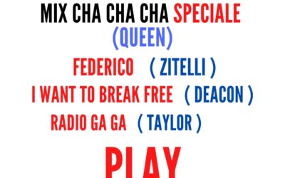 MIX CHA CHA CHA Speciale ( QUEEN )