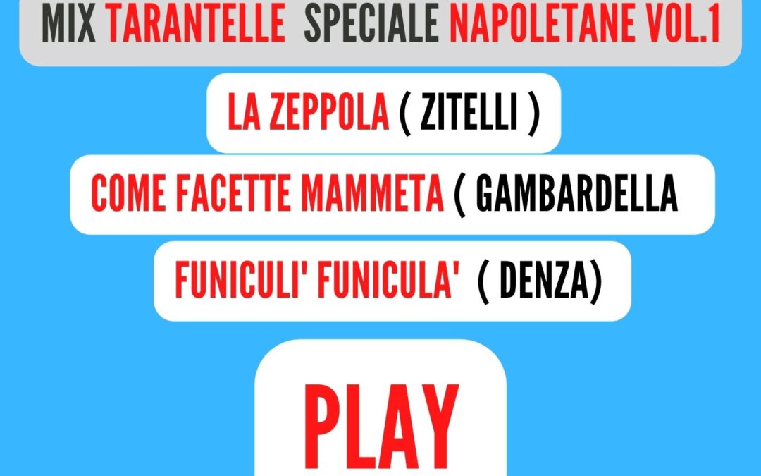 MIX TARANTELLE Speciale ( NAPOLETANE VOL.1 )