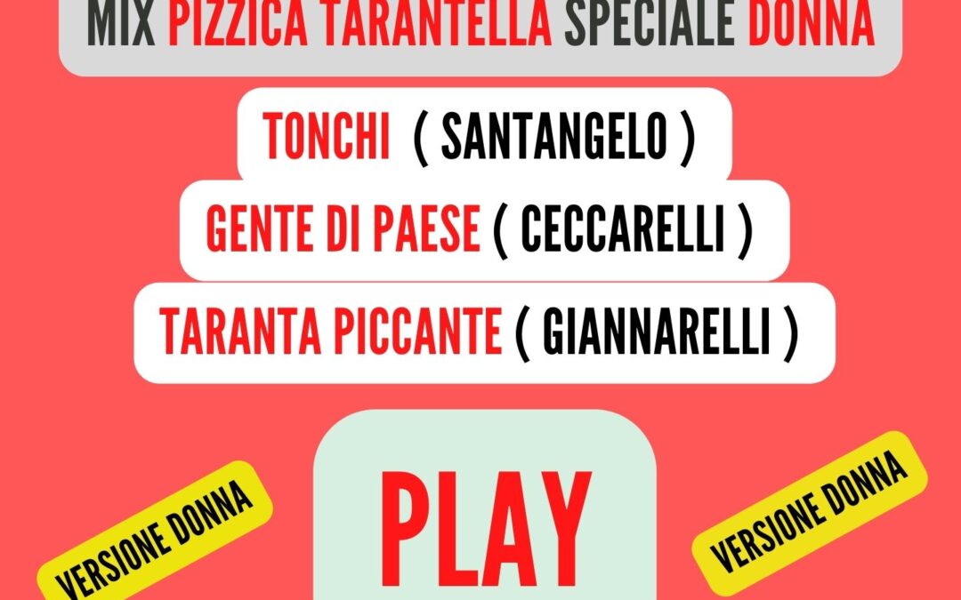 MIX PIZZICA ( TONCHI ) Vers. ITALIANA ( DONNA )