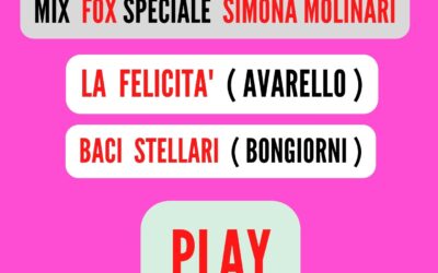 MIX FOX Speciale ( SIMONA MOLINARI )