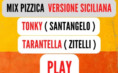 MIX PIZZICA ( TONKY ) Vers. SICILIANA ( UOMO )