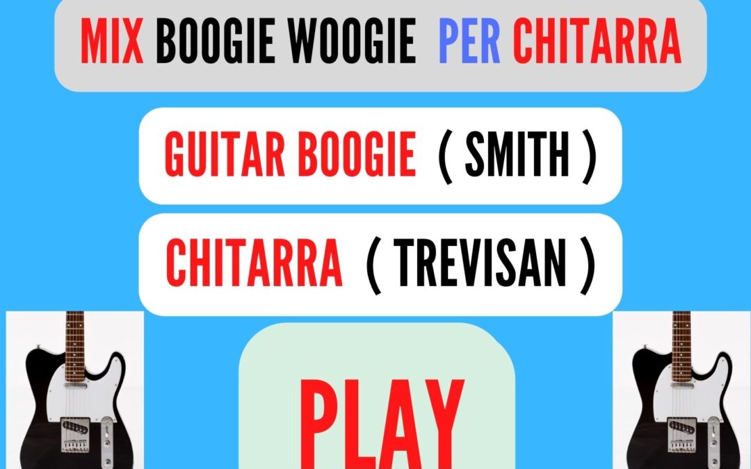 MIX BOOGIE WOOGIE Speciale ( GUITAR BOOGIE ARTHUR SMITH ) per CHITARRA