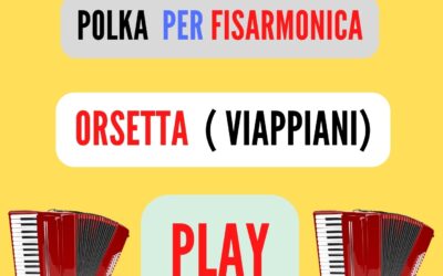 ORSETTA ( VIAPPIANI ) POLKA per FISARMONICA