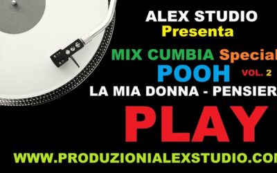 MIX CUMBIA Speciale ( POOH ) Vol.2