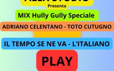 Mix Hully Gully Speciale ( CELENTANO – CUTUGNO )