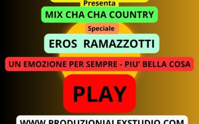 Mix Cha cha Country Speciale ( Eros Ramazzotti )