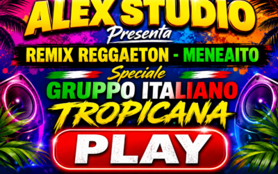 REMIX REGGAETON – MENEAITO Speciale ( GRUPPO ITALIANO ) – TROPICANA